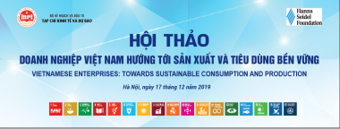 Sắp diễn ra Hội thảo “Doanh nghiệp Việt Nam hướng tới sản xuất và tiêu dùng bền vững”