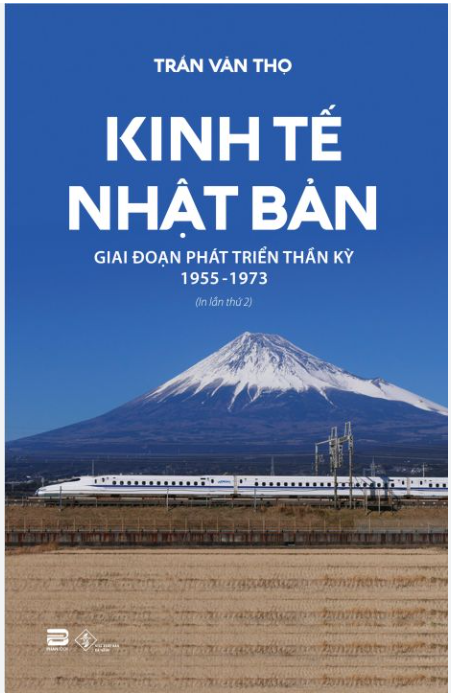 Cuốn sách “Kinh tế Nhật Bản giai đoạn phát triển thần kỳ 1955 - 1973” của Giáo sư danh dự Trần Văn Thọ và hàm ý đối với Việt Nam