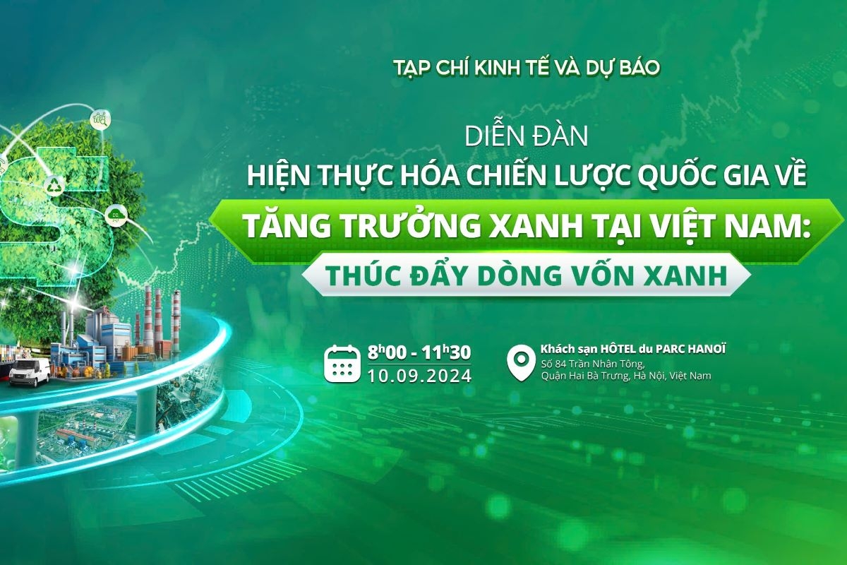 Sắp diễn ra Diễn đàn “Hiện thực hóa Chiến lược quốc gia về tăng trưởng xanh tại Việt Nam: Thúc đẩy dòng vốn xanh”