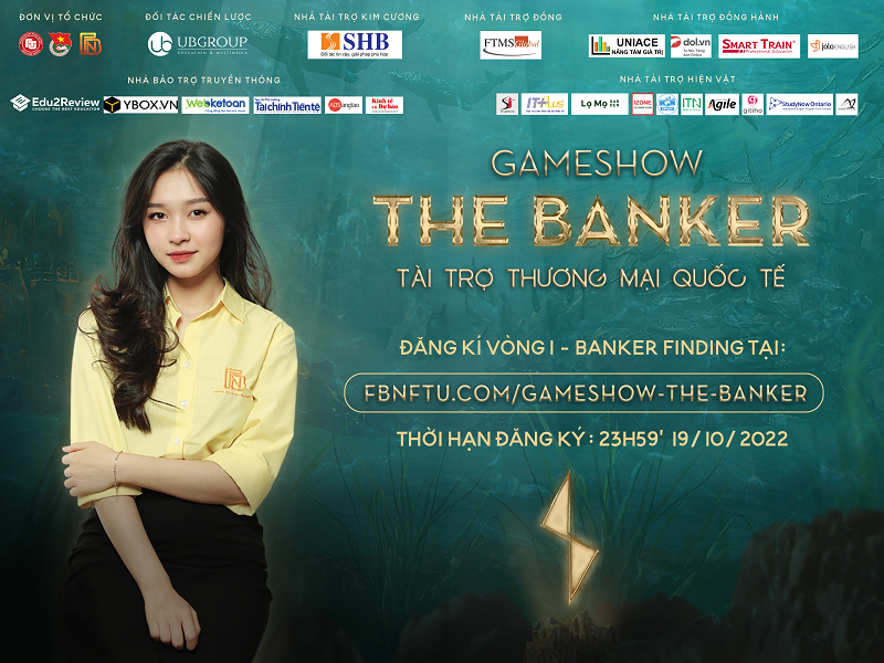 Chính thức mở đơn đăng ký Vòng 1 cuộc thi The Banker 2022: Tài trợ thương mại quốc tế