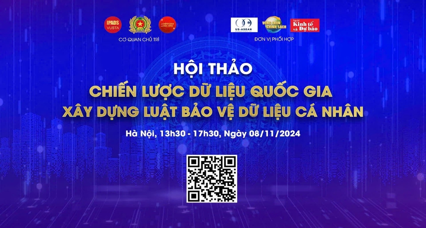 Dữ liệu cá nhân là trọng tâm phát triển kinh tế dữ liệu Việt Nam và tác động của Luật Bảo vệ dữ liệu cá nhân trong tổng thể chiến lược dữ liệu quốc gia