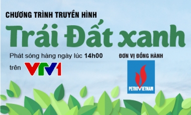 Tập đoàn Dầu khí Việt Nam đồng hành cùng chương trình “Trái đất xanh”