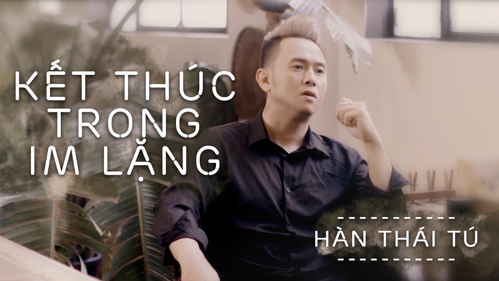 Hàn Thái Tú mang nặng tâm tư trong MV mới “Kết thúc trong im lặng”