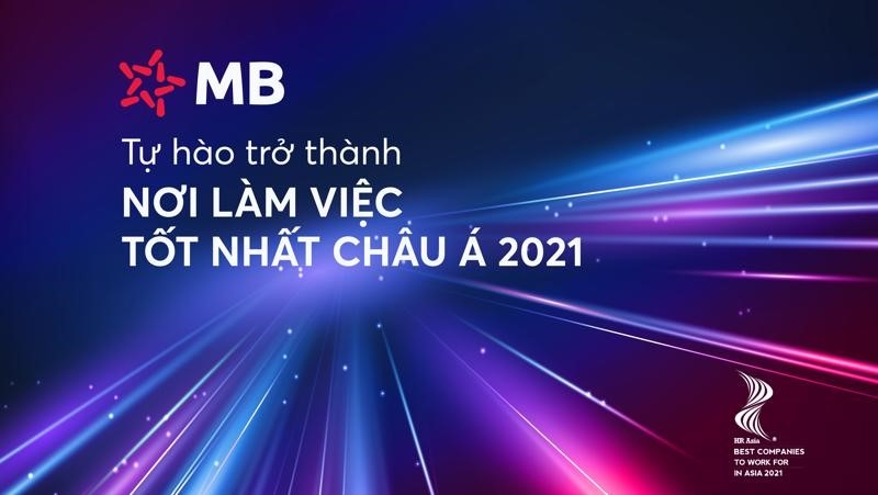 MB được vinh danh “Nơi làm việc tốt nhất châu Á năm 2021”